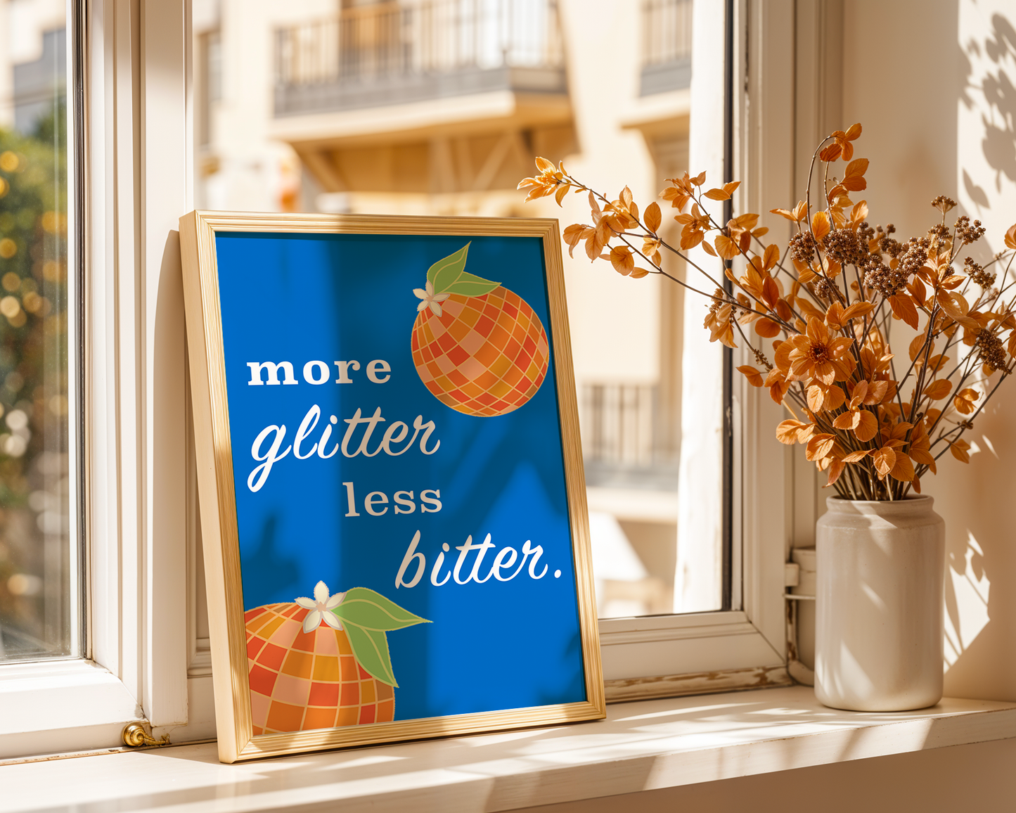 More Glitter, Less Bitter - Wall Art