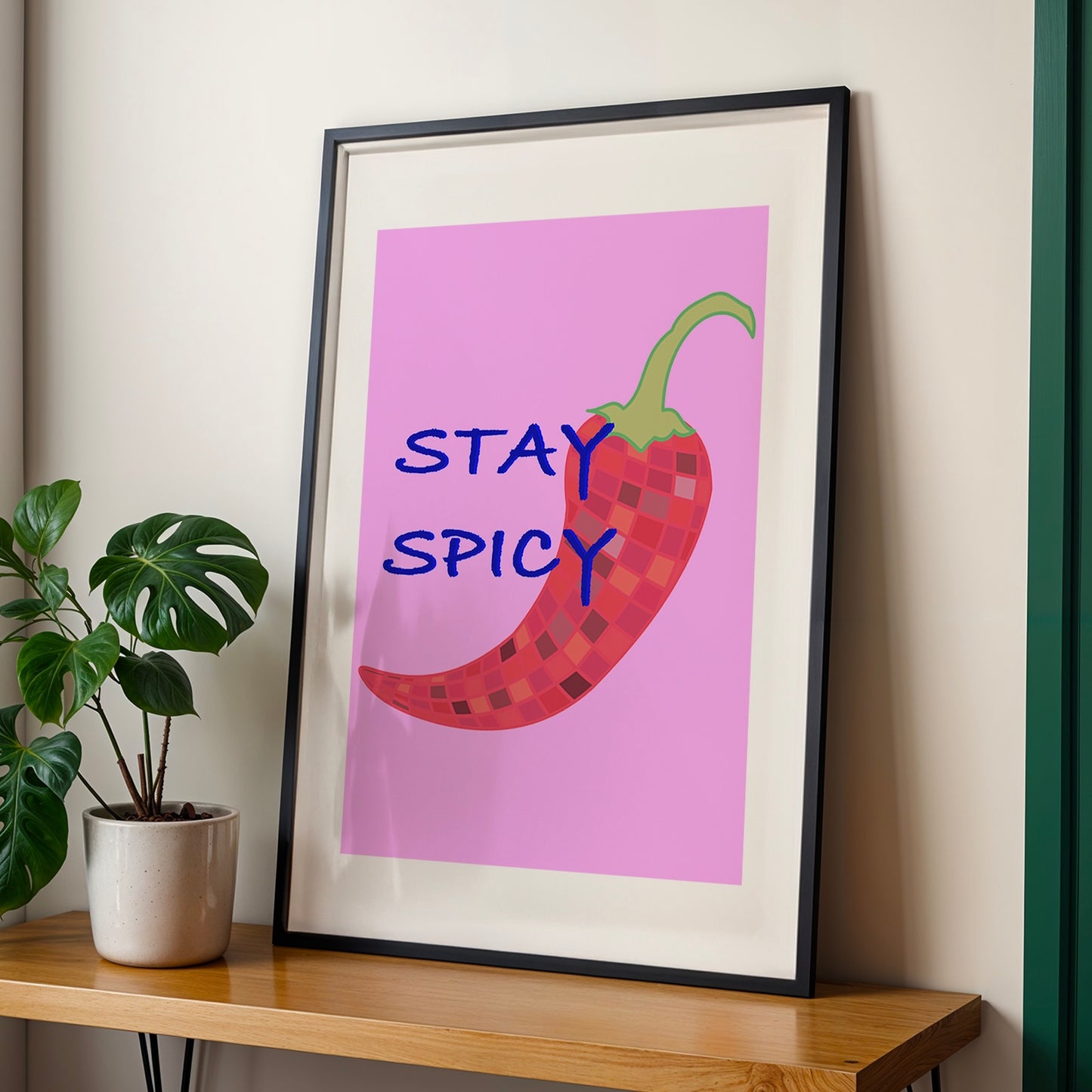 Stay Spicy - Wall Print